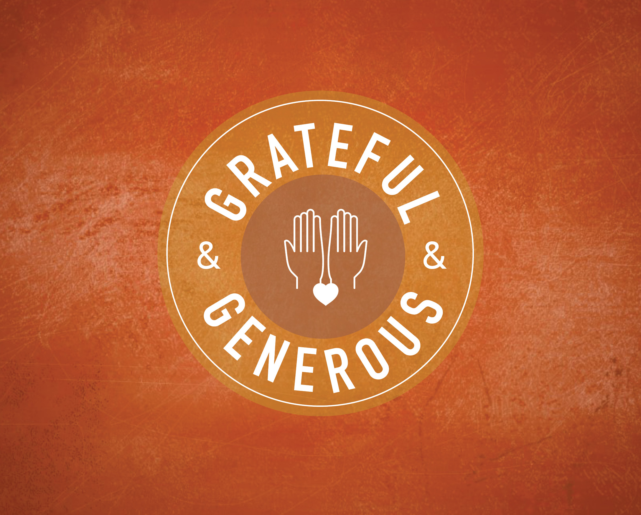 Grateful & Generous: Generous with our Lives