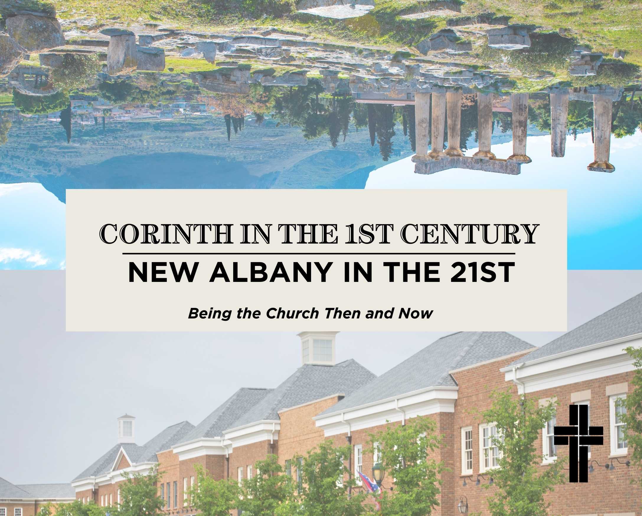 Corinth in the 1st Century, New Albany in the 21st: Caring for One Another