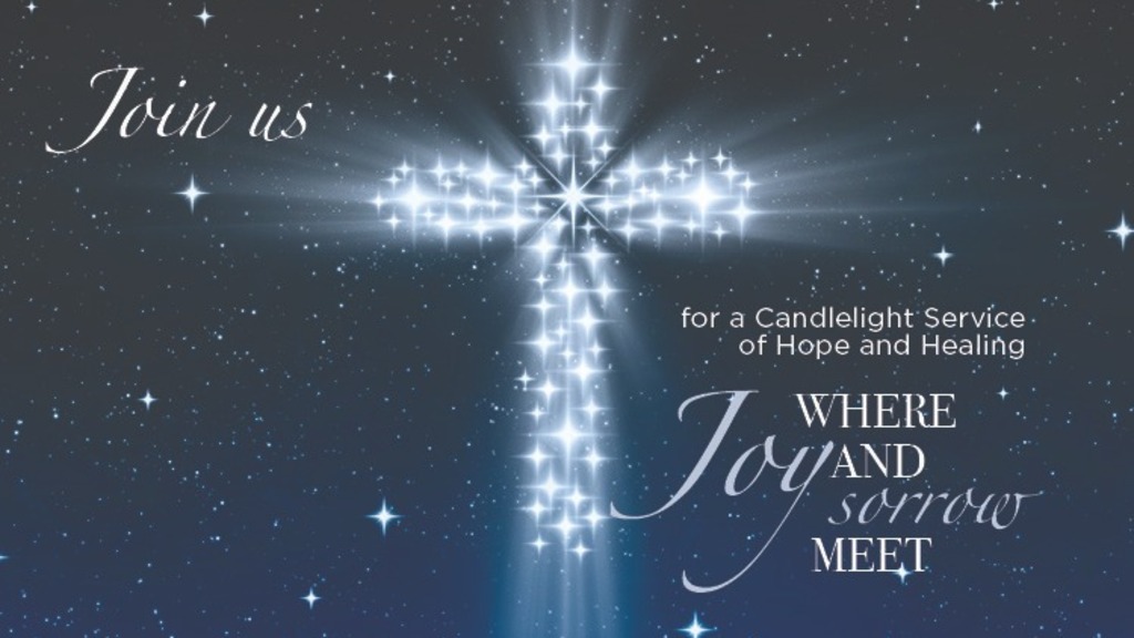 A Candlelight Service of Hope and Healing: Where Joy and Sorrow Meet