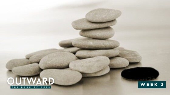Outward: The Book of Acts – Week 3