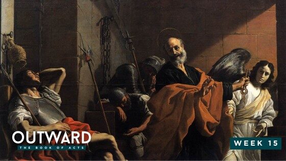 Outward: The Book of Acts – Week 15