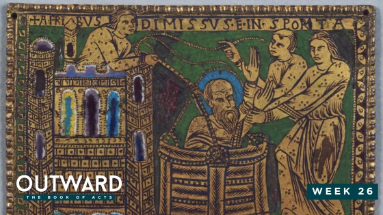 Outward: The Book of Acts – Week 26