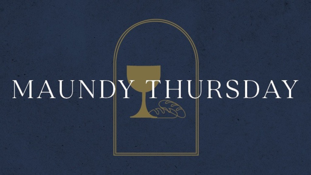 Maundy Thursday